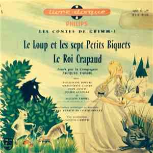 La Compagnie Jacques Fabbri - Les Contes De Grimm • 1 - Le Loup Et Les Sept ...