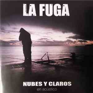 La Fuga - Nubes Y Claros
