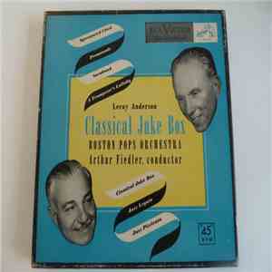 Leroy Anderson, The Boston Pops Orchestra - Classical Jukebox