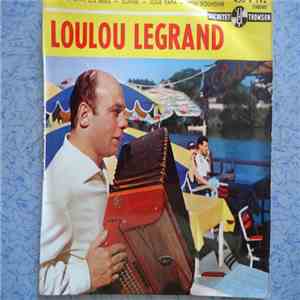 Loulou Legrand et son ensemble musette - Je Te Tendrai Les Bras