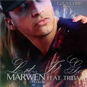 Marwen (La Kolok) And Triba - Let It Go