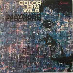 Maynard Ferguson - Color Him Wild