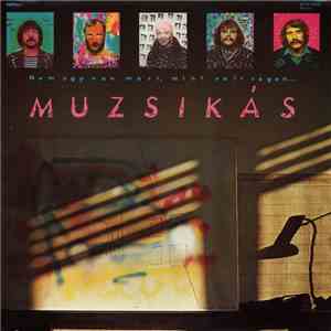 Muzsikás - Nem Úgy Van Most, Mint Volt Régen...