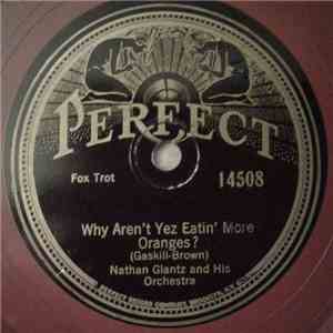 Nathan Glantz And His Orchestra / Jack Stillman's Orioles - Why Aren't Yez  ...