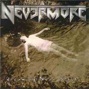 Nevermore - Dreaming Neon Black