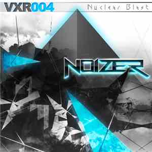 Noizer  - Nuclear Blast