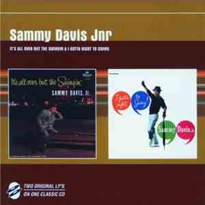 Sammy Davis Jr. - It's All Over But The Swingin / I Gotta Right To Swing