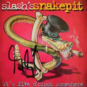 Slash's Snakepit - It's Five O'Clock Somewhere