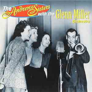 The Andrews Sisters With The Glenn Miller Orchestra - The Chesterfield Broa ...