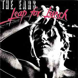 The Ears - Leap For Lunch