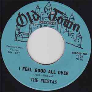 The Fiestas - I Feel Good All Over / Look At That Girl