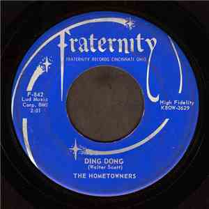 The Hometowners  - Ding Dong / I Wanna Go Home