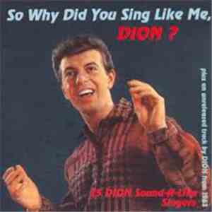 Various - So Why Did You Sing Like Me, Dion? : 25 Dion Sound-A-Like Singers