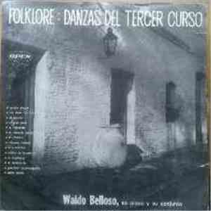 Waldo Belloso - Folklore Danzas Del Tercer Curso