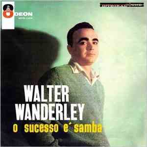 Walter Wanderley - O Sucesso É Samba