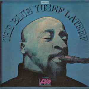 Yusef Lateef - The Blue Yusef Lateef