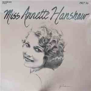 Annette Hanshaw - Miss Annette Hanshaw, 