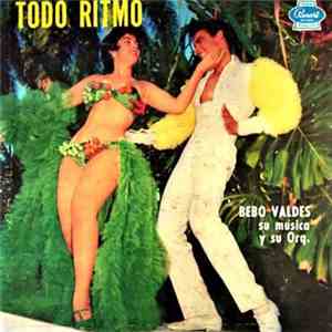 Bebo Valdes Y Su Orquesta - Todo Ritmo