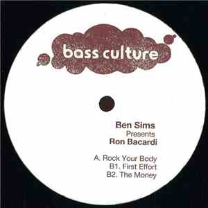 Ben Sims Presents Ron Bacardi  - Rock Your Body