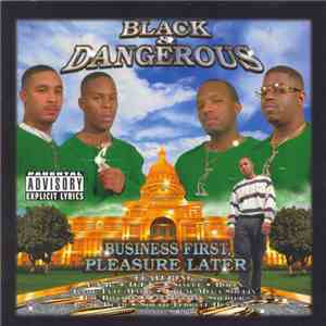 Black & Dangerous - Business First, Pleasure Later