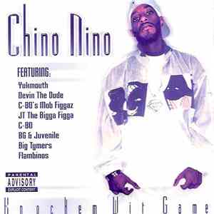 Chino Nino - Knockem Wit Game