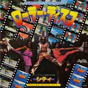 Citi - Roller Disco / Heart Attack