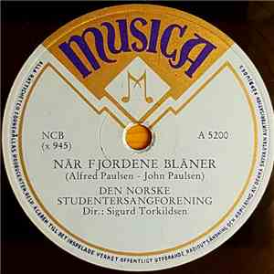 Den Norske Studentersangforening - Når Fjordene Blåner / Norge, Mitt Norge