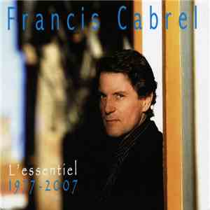 Francis Cabrel - L'essentiel 1977-2007