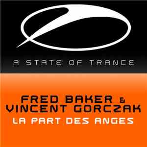 Fred Baker & Vincent Gorczak - La Part Des Anges