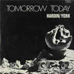 Hardin / York - Tomorrow, Today