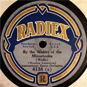 International Dance Orchestra - By The Waters Of The Minnetonka / Over The  ...