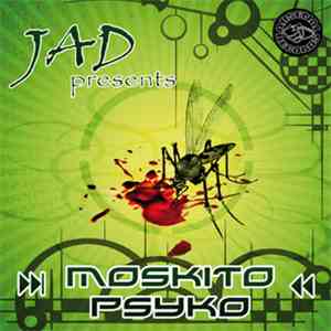 Jad - Moskito Psyko