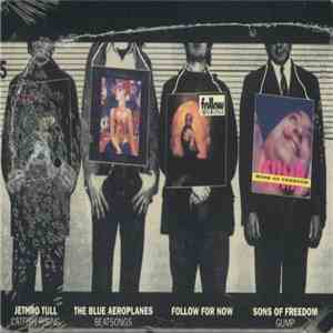 Jethro Tull, Sons Of Freedom, Follow For Now, The Blue Aeroplanes - The Chr ...
