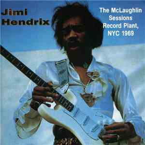 Jimi Hendrix - The McLaughlin Sessions Record Plant, NYC 1969