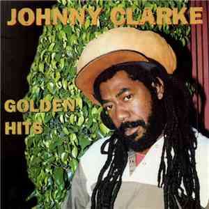 Johnny Clarke - Golden Hits