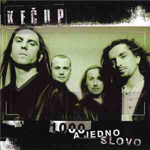 Kečup  - 1000 A Jedno Slovo