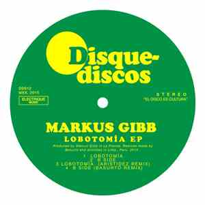 Markus Gibb - Lobotomía EP