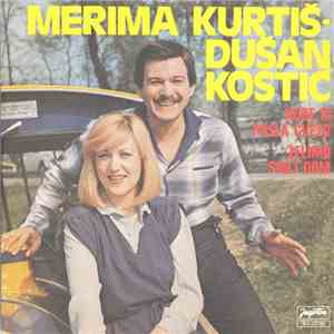 Merima Kurtiš • Dušan Kostić  - Kude Si Pošla Cveto / Želimo Svoj Dom