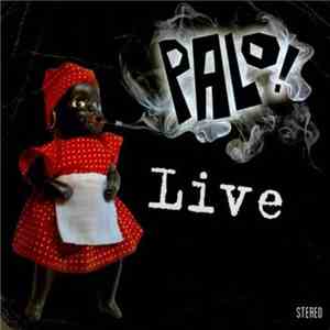 Palo ! - Live