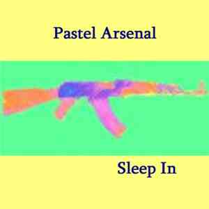 Pastel Arsenal - Sleep In EP