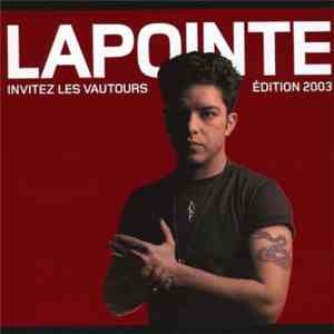 Éric Lapointe - Invitez Les Vautours Édition 2003