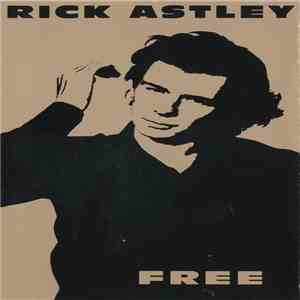 Rick Astley - Free
