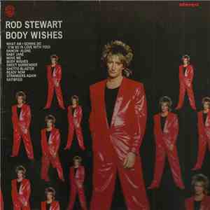 Rod Stewart - Body Wishes