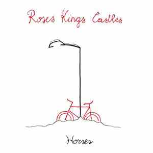 Roses Kings Castles - Horses