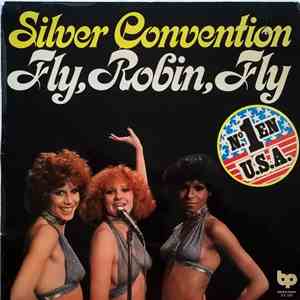 Silver Convention - Fly, Robin, Fly