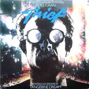 Tangerine Dream - Thief (Original Motion Picture Soundtrack)