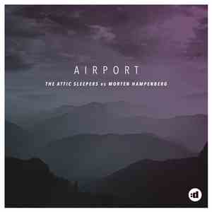The Attic Sleepers vs Morten Hampenberg - Airport