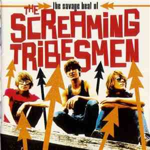 The Screaming Tribesmen - The Savage Beat Of The Screaming Tribesmen