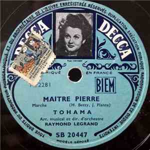 Tohama - Maitre Pierre / Notre Rue