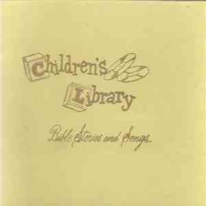Uncle Earle, Bill & Kathy, Sunday School Singers - Children's Library Bible ...